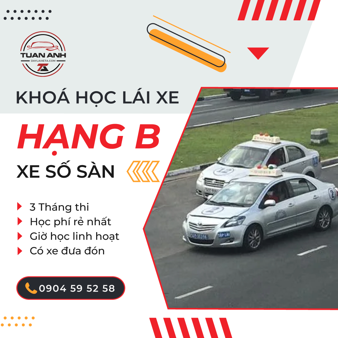 Khóa học lái xe ô tô HẠNG B (XE SỐ SÀN) – Học lái xe hơi 8 chỗ trở xuống
